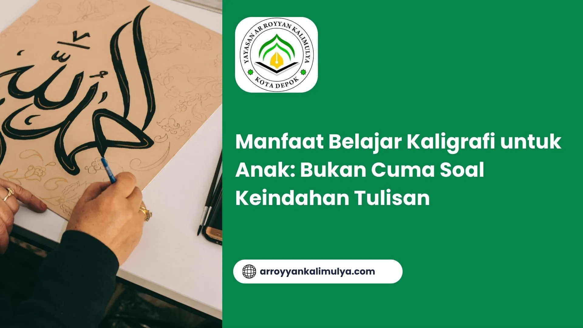 Manfaat Belajar Kaligrafi untuk Anak: Bukan Cuma Soal Keindahan Tulisan