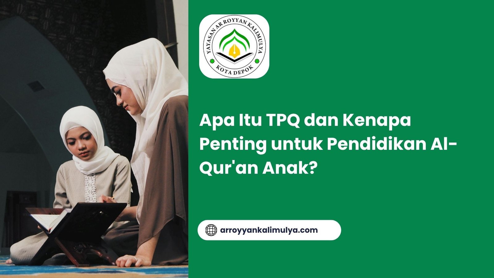 Apa Itu TPQ dan Kenapa Penting untuk Pendidikan Al-Qur'an Anak?
