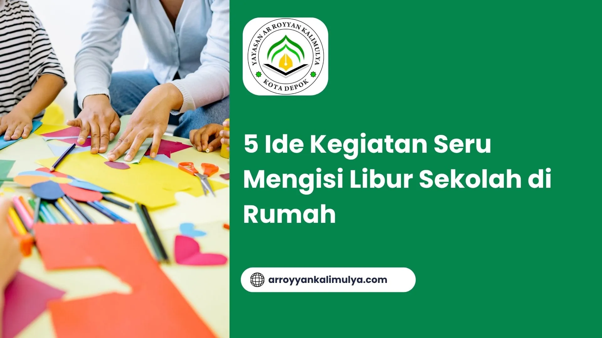 5 Ide Kegiatan Seru Mengisi Libur Sekolah di Rumah